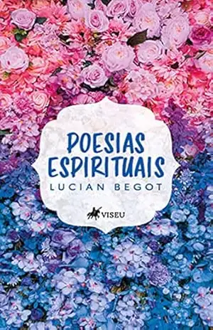 Poesias espirituais – Lucian Begot