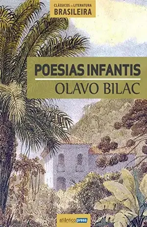 Poesias Infantis (Clássicos de Literatura Brasileira Livro 13) – Olavo Bilac
