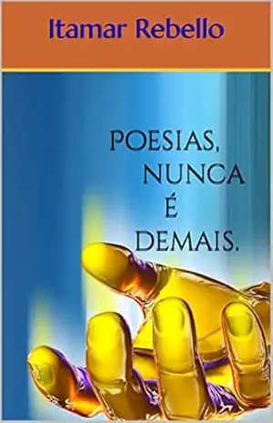Poesias, nunca é demais. – Itamar Rebello