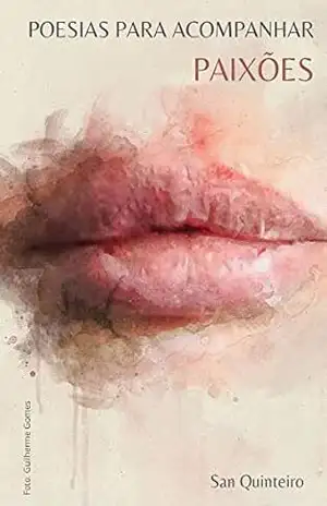 Poesias para Acompanhar Paixões – Sandra Quinteiro