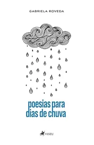 Poesias para Dias de Chuva – Gabriela Roveda