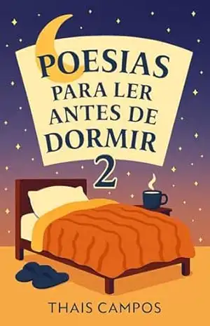 POESIAS PRA LER ANTES DE DORMIR 2 – Thais Campos