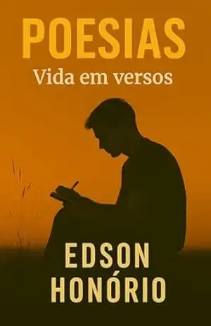Poesias: Vida em versos – Edson Honório
