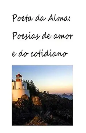 Poeta da alma: Poesias de amor e do cotidiano – Madeline K.