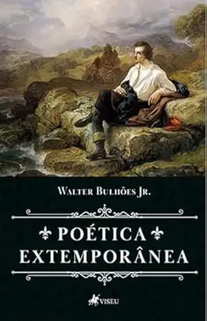 Poética Extemporânea - Walter Bulhões Jr.