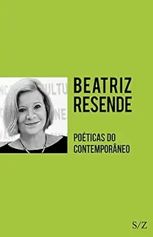 Poéticas do contemporâneo (S/Z) – Beatriz Resende