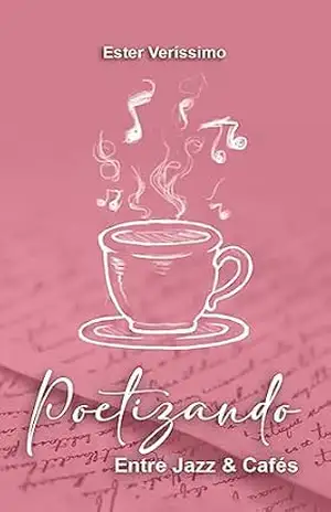 Poetizando Entre Jazz e Cafés – Ester Veríssimo