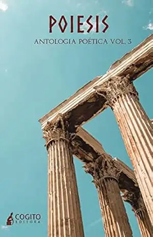 Poiésis: antologia poética vol. 3 – Ivan  de Almeida