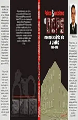 Policia e Cotidiano – O DOPS no Noticiario de A União – 1969 974 – Fernando Dutra