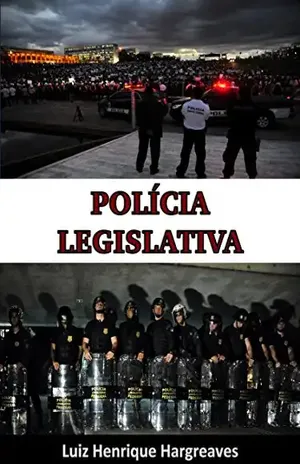Polícia Legislativa – Luiz Henrique Hargreaves
