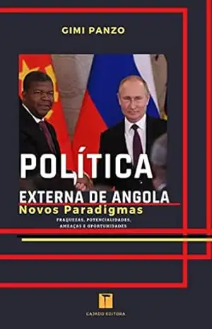Política Externa de Angola: Novos Paradigmas – Gimi Panzo