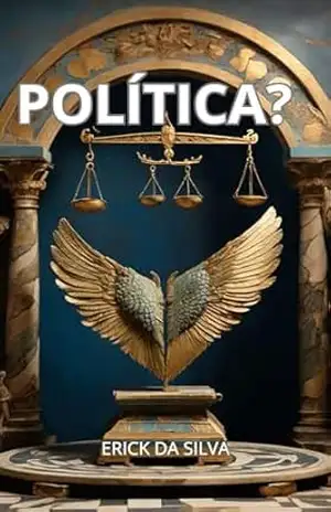 Política? - Erick da Silva