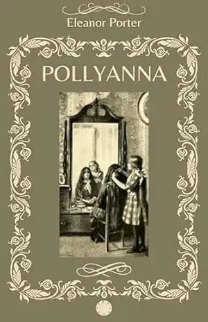 Pollyanna: Edição Ilustrada e Anotada – Eleanor H. Porter