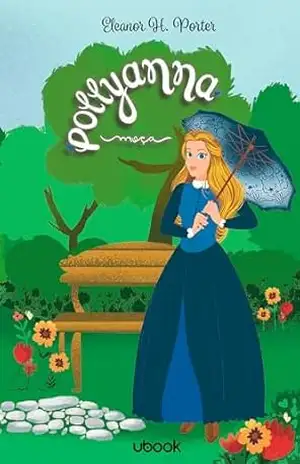 Pollyanna moça – Eleanor H. Porter