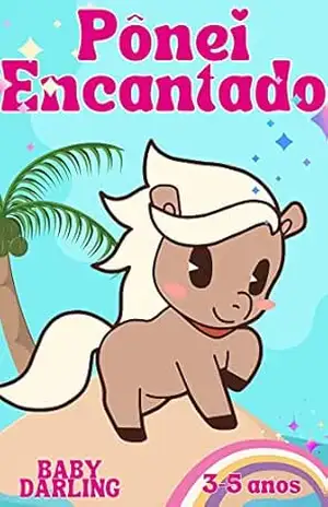 Pônei Encantado: Portuguese book for toddlers – baby darling