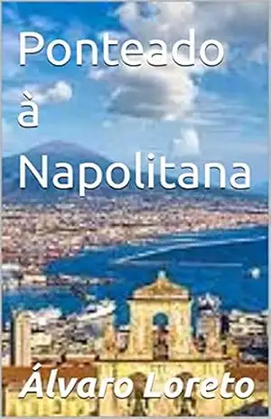 Ponteado à Napolitana – Álvaro Loreto