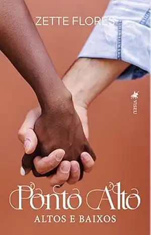 Ponto Alto: Altos e Baixos – Zette Flores
