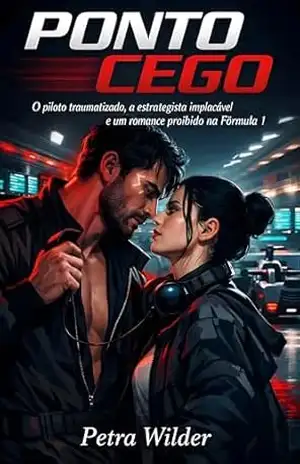 Ponto Cego: O piloto traumatizado, a estrategista implacável – Petra Wilder
