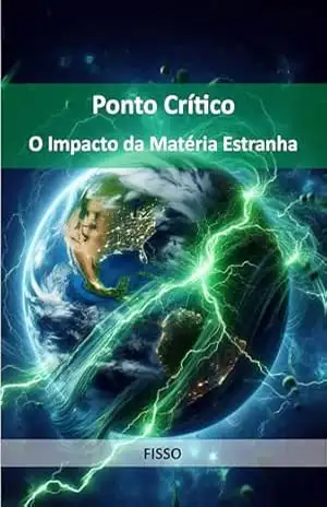 Ponto Crítico: O Impacto da Matéria Estranha – Rosyclémerson dos Santos Silva