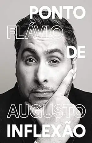 Ponto de inflexão – Flávio Augusto