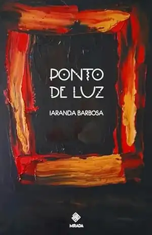 Ponto de Luz – Iaranda  Barbosa