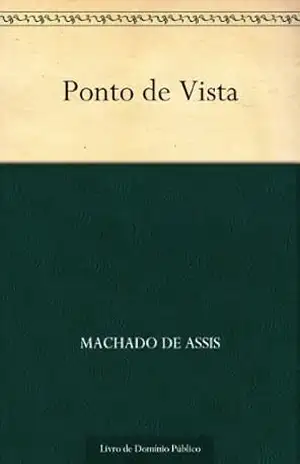 Ponto de Vista – Machado de Assis