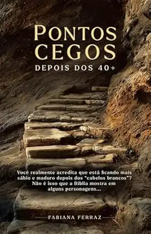 Pontos cegos depois dos 40+ - Fabiana Ferraz