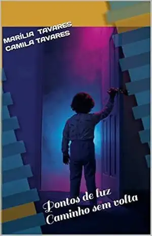 Pontos de Luz: Caminho sem volta - Marília     Tavares