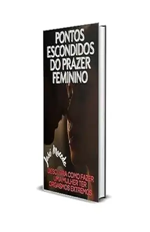 Pontos Escondidos do Prazer Feminino – José Filho Macedo