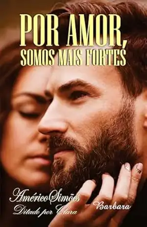 POR AMOR SOMOS MAIS FORTES – AMÉRICO SIMÕES