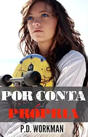 Por Conta Própria – P.D. Workman
