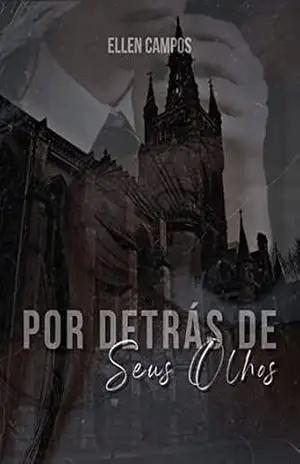 Por Detrás de Seus Olhos – Ellen   Campos