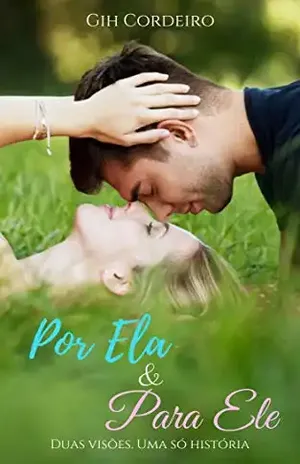 Por Ela & Para Ele: Duas Visões. Uma só História – Gih Cordeiro