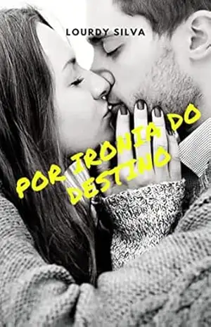 Por Ironia do Destino - Lourdy Silva