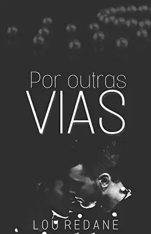 Por Outras Vias - Lou Redane