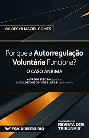 Por que a autorregulação voluntária funciona? – Valdecyr Maciel Gomes