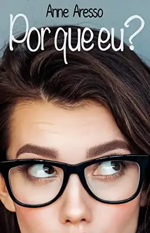 Por que eu? – Anne Aresso