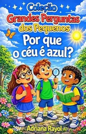 POR QUE O CÉU É AZUL? - ADRIANA RAYOL