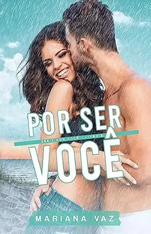 Por Ser Você (Série Por Você Livro 5) – Mariana  Vaz