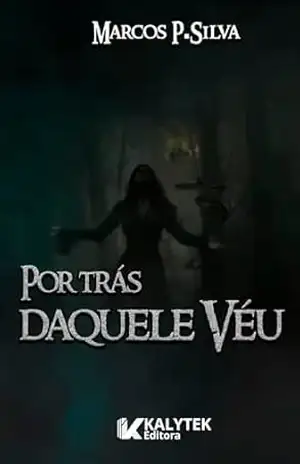 Por trás daquele véu – Marcos P. Silva