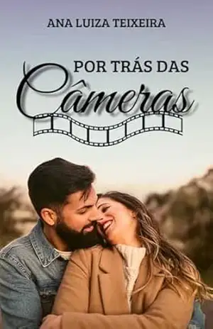 Por Trás das Câmeras – Ana Luiza Teixeira