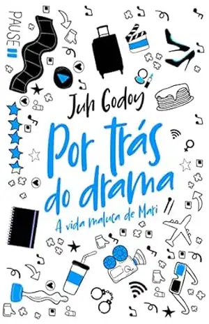 Por Trás do Drama – Juh Godoy