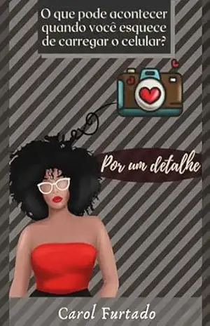 Por um detalhe (Contos encantadores Livro 3) – Carol Furtado