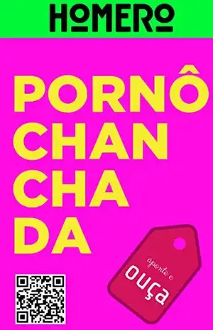 pornôchanchada: contos, poesias & outras estórias não recomendadas à família tradicional brasileira – L. Homero