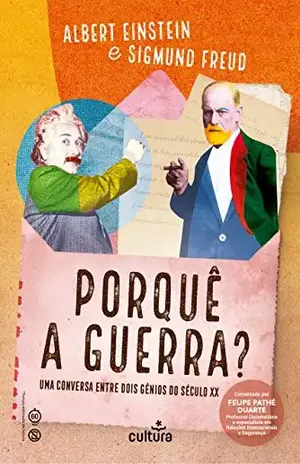 Porquê a Guerra? (Cultura em 60 Minutos Livro 4) – Albert Einstein