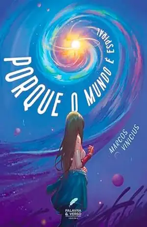 Porque o mundo é espiral – Marcos Vinicius