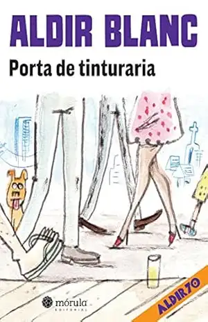 Porta de tinturaria (Aldir 70 Livro 3) – Aldir Blanc