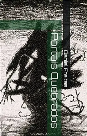 Portais Quebrados – Daniel Freitas