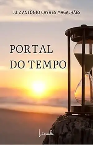 PORTAL DO TEMPO – LUIZ CAYRES