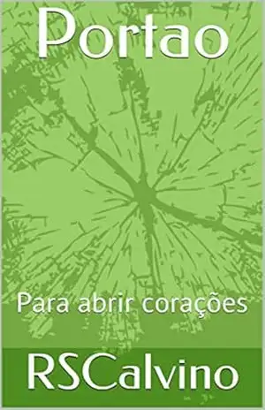 Portao: Para abrir corações - RSCalvino
